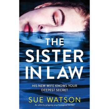 The Sister-in-Law - by  Sue Watson (Paperback)