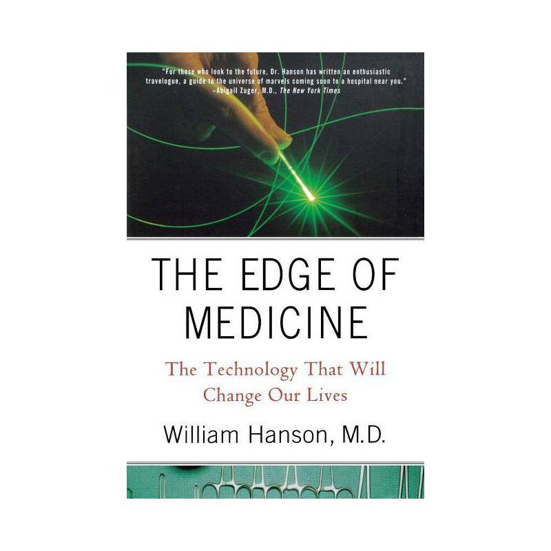 The Edge of Medicine - by  William C Hanson (Paperback), 1 of 2