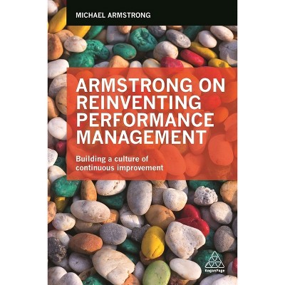 Armstrong on Reinventing Performance Management - by  Michael Armstrong (Paperback)