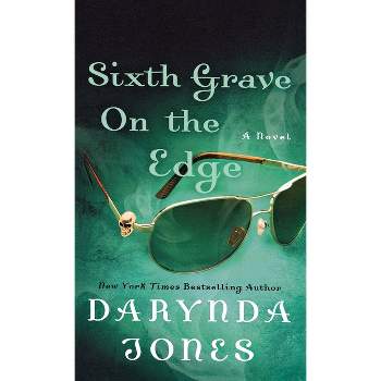 Sixth Grave on the Edge - (Charley Davidson) by  Darynda Jones (Paperback)
