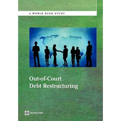 Out-of-Court Debt Restructuring - (World Bank Studies) by  World Bank The (Paperback)