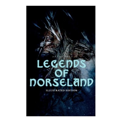 Legends Of Norseland (illustrated Edition) - By Anonymous & A Chase ...