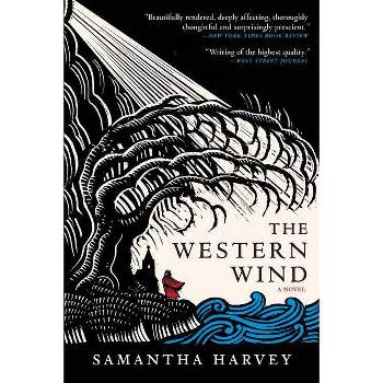 The Western Wind - by  Samantha Harvey (Paperback)