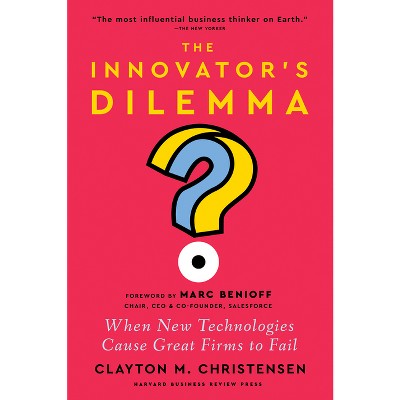 The Innovator's Dilemma, With A New Foreword - By Clayton M Christensen ...