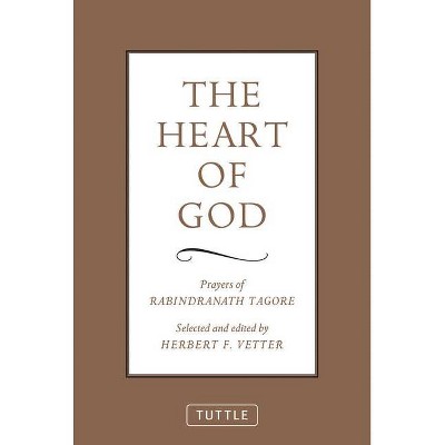 The Heart of God - by  Rabindranath Tagore (Paperback)