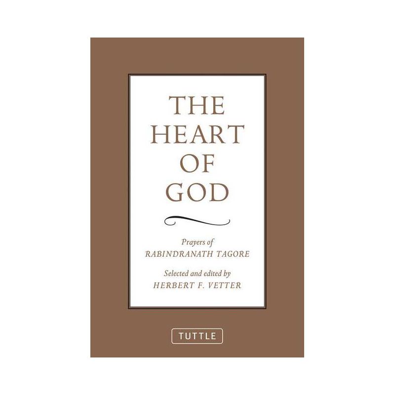 The Heart of God - by Rabindranath Tagore, 1 of 2