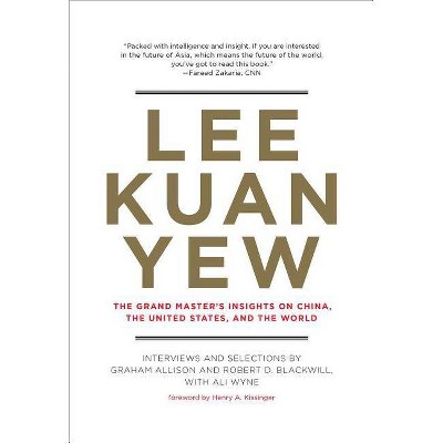  Lee Kuan Yew - (Belfer Center Studies in International Security) by  Graham Allison & Robert D Blackwill & Ali Wyne (Hardcover) 