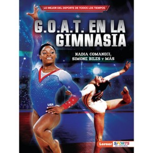 G.O.A.T. En La Gimnasia (Gymnastics's G.O.A.T.) - by  Joe Levit (Paperback) - 1 of 1