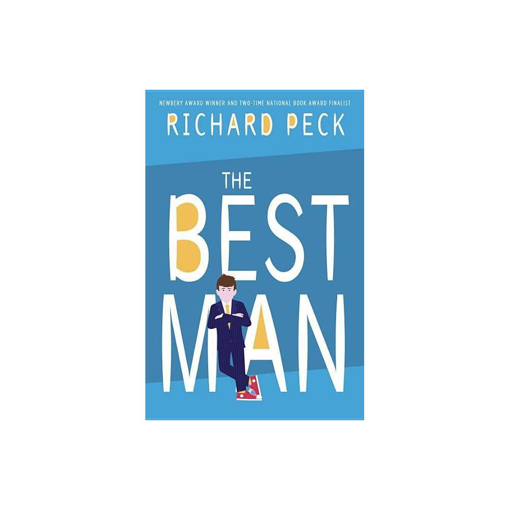 ISBN 9780803738393 product image for The Best Man - by Richard Peck (Hardcover) | upcitemdb.com