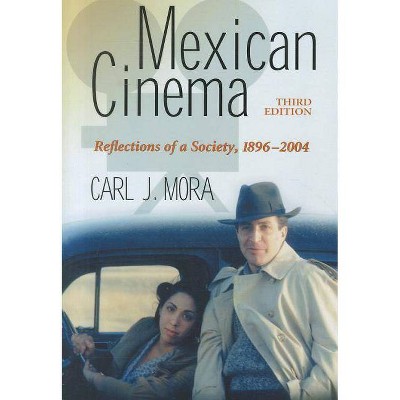 Mexican Cinema - 3rd Edition by  Carl J Mora (Paperback)