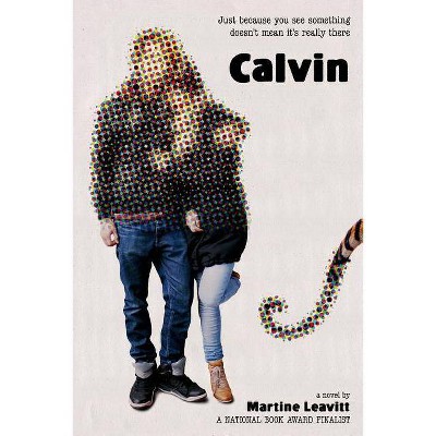 Calvin - by  Martine Leavitt (Paperback)