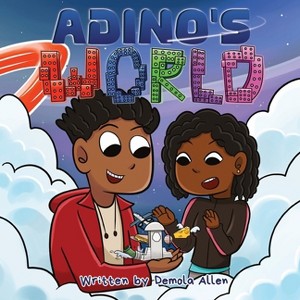 Adino's World - by  Demola Allen (Paperback) - 1 of 1
