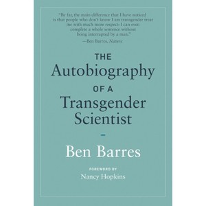 The Autobiography of a Transgender Scientist - (Mit Press) by  Ben Barres (Paperback) - 1 of 1
