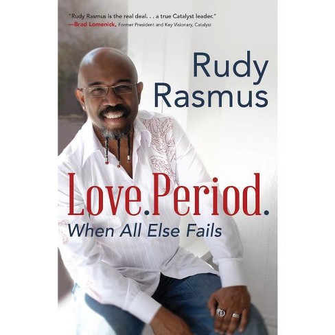 Love. Period. - by  Rudy Rasmus (Paperback) - image 1 of 1