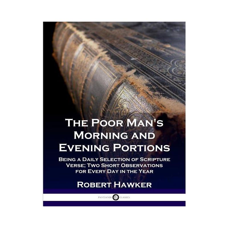 The Poor Man's Morning and Evening Portions - by  Robert Hawker (Paperback), 1 of 2