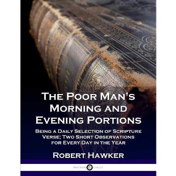 The Poor Man's Morning and Evening Portions - by  Robert Hawker (Paperback)