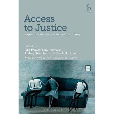 Access to Justice - by  Ellie Palmer & Tom Cornford & Yseult Marique (Paperback)