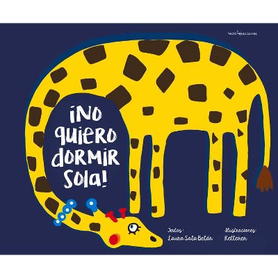 ¡No Quiero Dormir Sola! - (Hardcover)