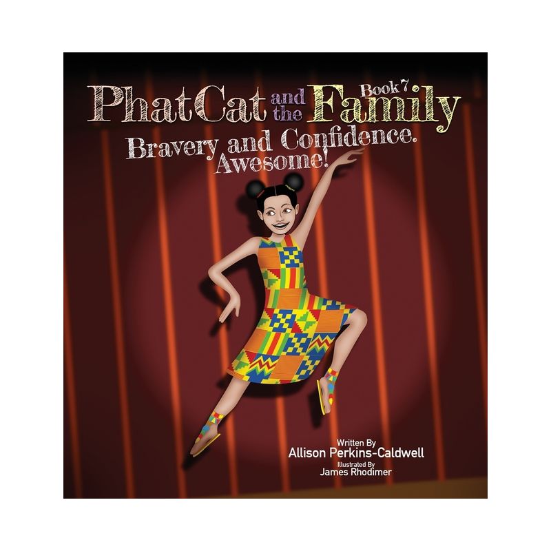 Phat Cat and the Family - Bravery and Confidence. Awesome! - by  Allison Perkins-Caldwell (Hardcover), 1 of 2