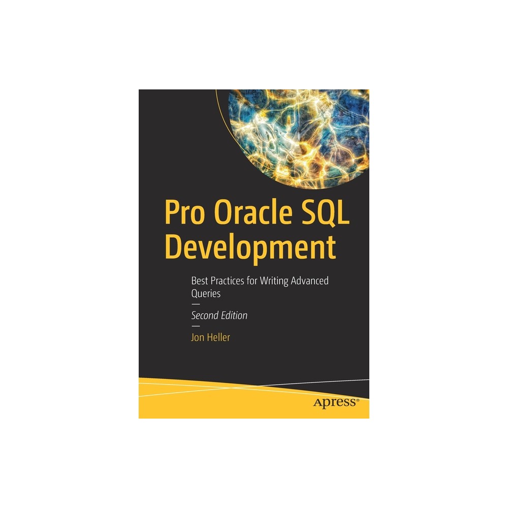 Pro Oracle SQL Development - 2nd Edition by Jon Heller (Paperback)