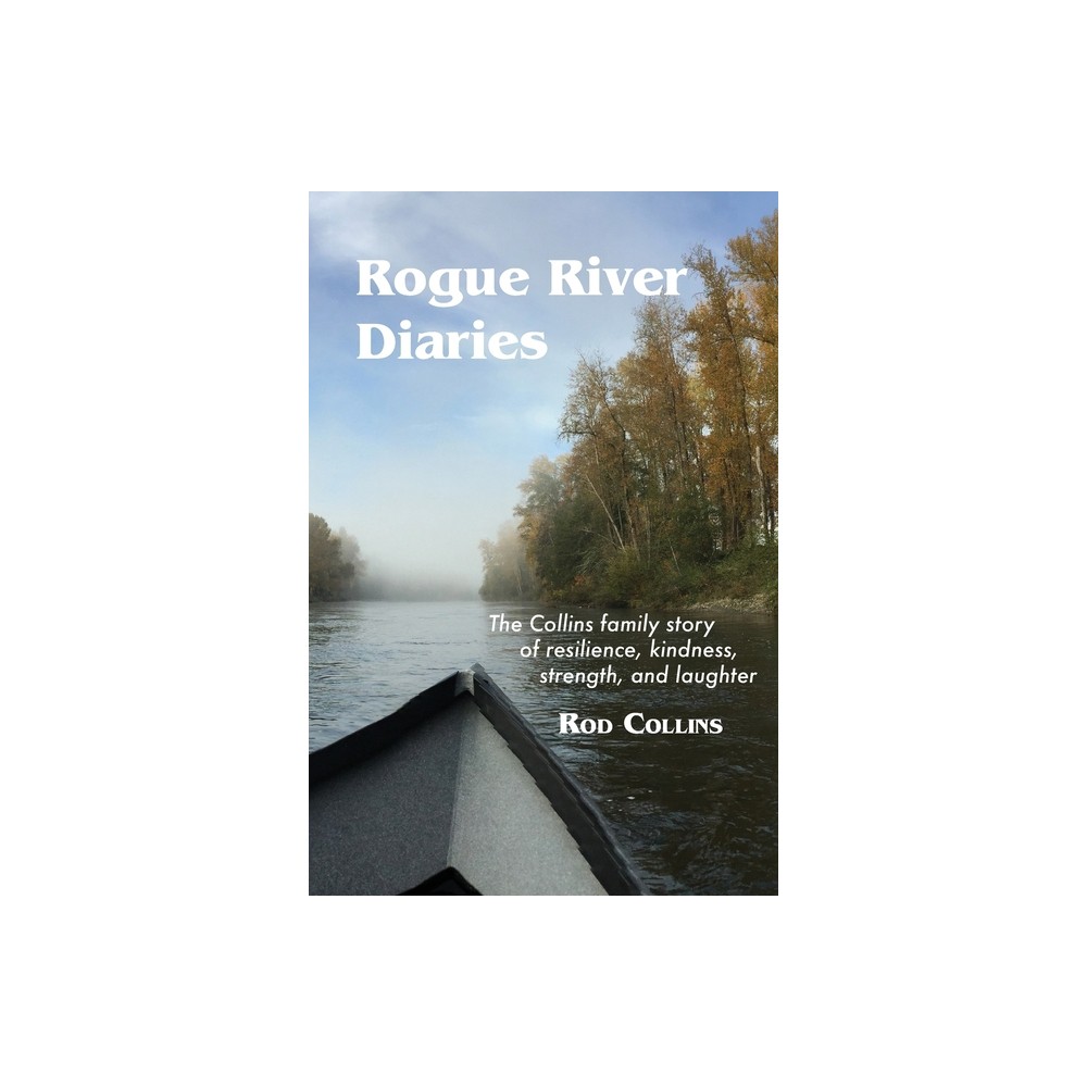 Rogue River Diaries