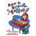 #2 Back to School, Mallory - by  Laurie Friedman (Paperback)