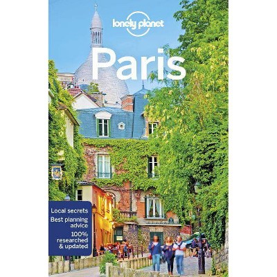 Lonely Planet Paris 12 - (Travel Guide) 12th Edition by  Catherine Le Nevez & Christopher Pitts & Nicola Williams (Paperback)