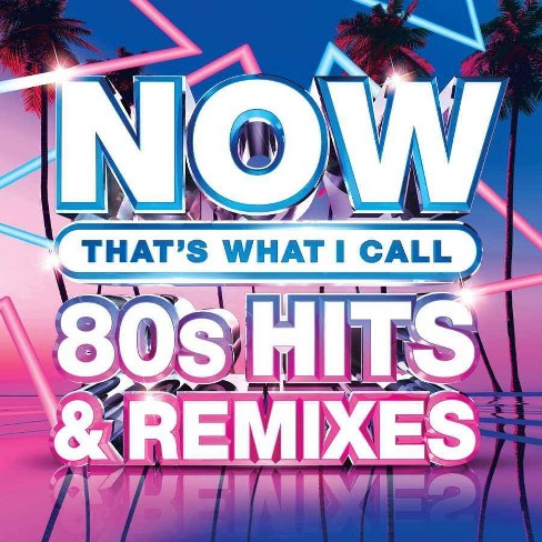 Various Artists - NOW '80s Hits & Remixes (CD) - image 1 of 1
