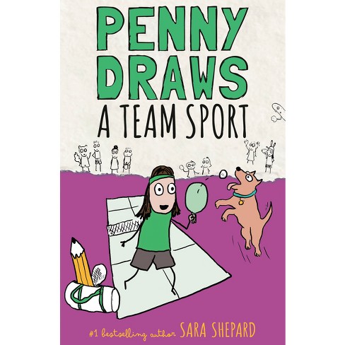 Penny Draws A Team Sport - By Sara Shepard (hardcover) : Target