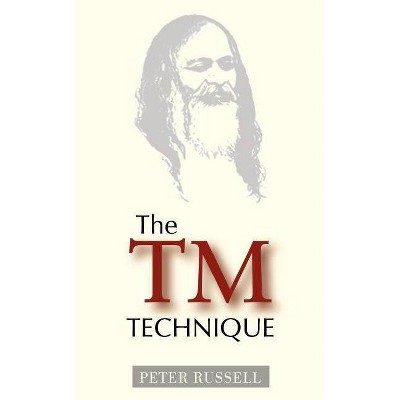 The TM Technique - 3rd Edition by  Peter Russell (Paperback)