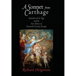 A Sonnet from Carthage - by  Richard Helgerson (Hardcover) - 1 of 1