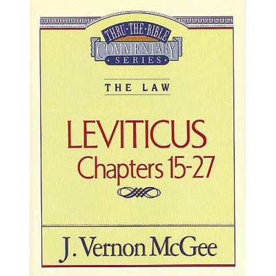 Thru the Bible Vol. 07: The Law (Leviticus 15-27), 7 - by  J Vernon McGee (Paperback)