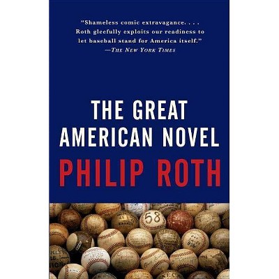 The Great American Novel - (Vintage International) by  Philip Roth (Paperback)