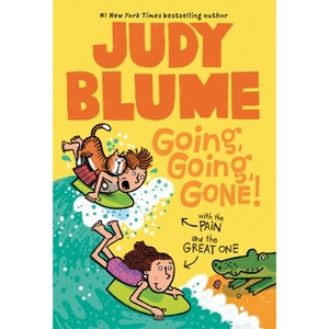 Going, Going, Gone! with the Pain & the Great One - (Pain and the Great One) by  Judy Blume (Paperback) - 1 of 1