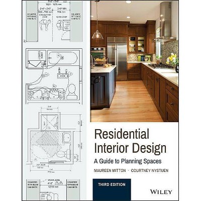 Residential Interior Design - 3rd Edition by  Maureen Mitton & Courtney Nystuen (Paperback)