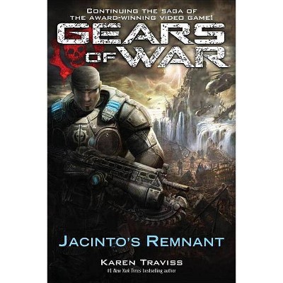 Jacinto's Remnant - (Gears of War) by  Karen Traviss (Paperback)