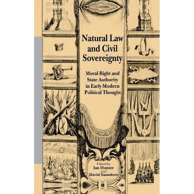 Natural Law and Civil Sovereignty - by  I Hunter & David Saunders (Paperback)