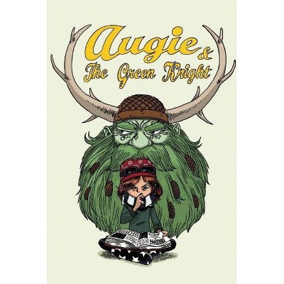 Augie and the Green Knight - by  Zach Weinersmith (Hardcover)