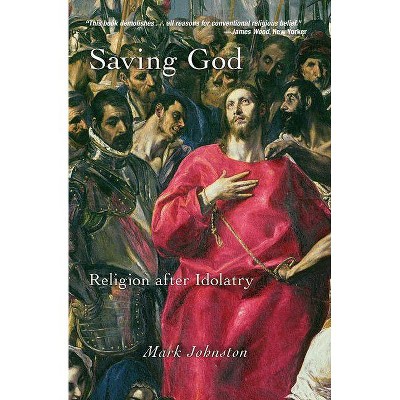 Saving God - by  Mark Johnston (Paperback)