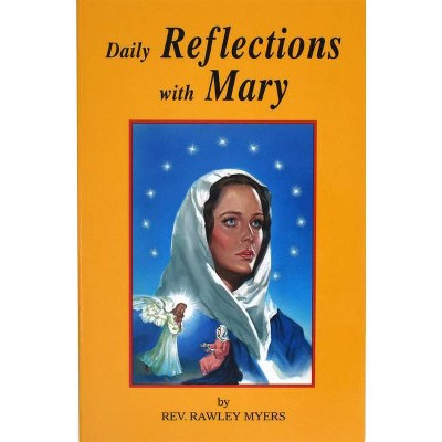 Daily Reflections with Mary - by  Rawley Meyers (Paperback)