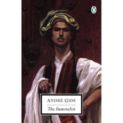 The Immoralist - (Penguin Twentieth-Century Classics) by  Andre Gide (Paperback)