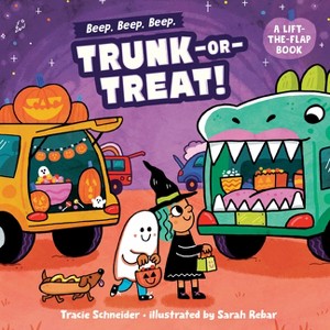 Beep, Beep, Beep, Trunk-Or-Treat! - by  Tracie Schneider (Board Book) - 1 of 1