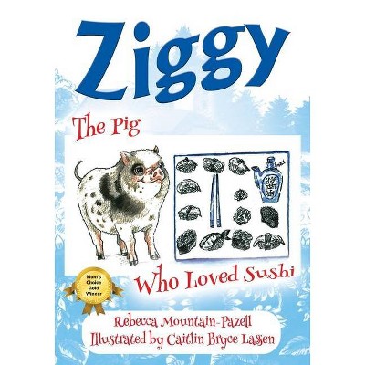 Ziggy - by  Rebecca Mountain-Pazell (Paperback)