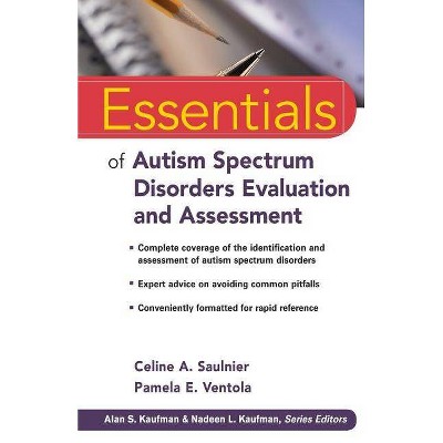 Essentials of Autism Spectrum Disorders Evaluation and Assessment - (Essentials of Psychological Assessment) (Paperback)