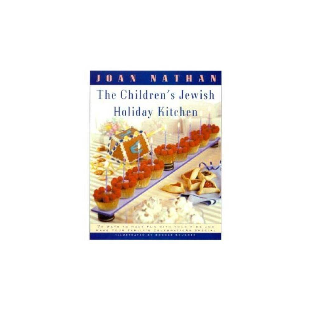 The Children's Jewish Holiday Kitchen - by Joan Nathan (Paperback)