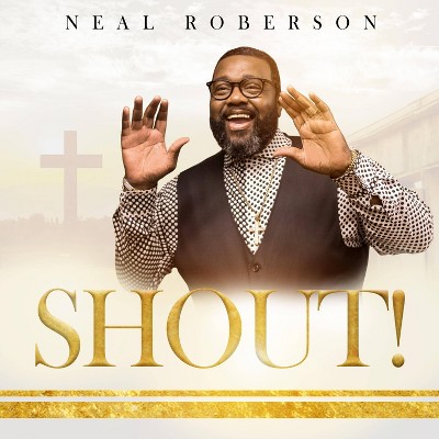 Roberson Neal - Shout (CD)