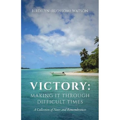 Victory - by  Birdilyn Blossom Watson (Paperback)