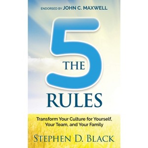 The Five Rules - by  Stephen D Black (Paperback) - 1 of 1