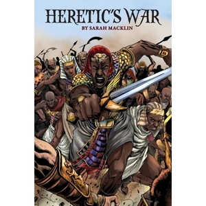 Heretic's War - by  Sarah Macklin (Paperback) - 1 of 1