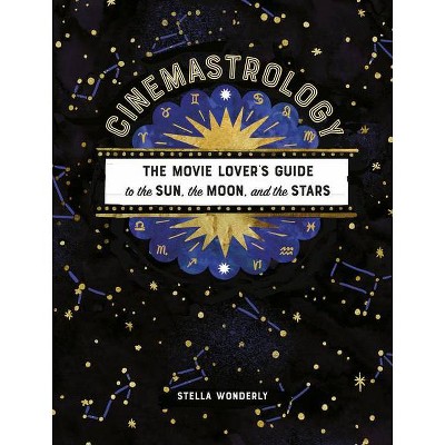  Cinemastrology - by  Stella Wonderly (Paperback) 